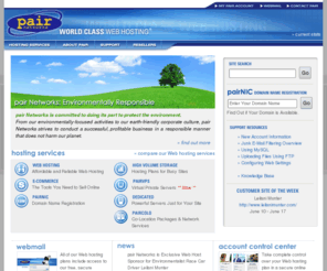 wcwh.com: pair Networks - World Class Web Hosting
A reliable Web hosting provider, pair Networks offers Web hosting, fully managed dedicated hosting, domain name registration, colocation, and other Internet services.