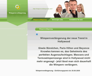 wimpernverlaengerung.info: Wimpernverlängerung - Wimpernverlängerung
Wimpernverlängerung der neue Trend in Hollywood

Gisele Bündchen, Paris Hilton und Beyonce Knowles kennen es, das Geheimnis des perfekten Augenaufschlages.