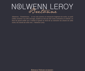 nolwenn.org: Nolwenn Leroy - "Bretonne", le 06 décembre
Site officiel de Nolwenn Leroy - Nouvel album 'Bretonne' le 06 décembre