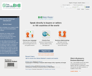 brasilbizonmyhands.com: Yes, I Can do B2B | In a Connected Global Market 
	- Home
Yes, I Can do B2B uncovers the needs of businesspeople and puts them together with their counterparts, so they can become new clients, partners, or suppliers to each other.