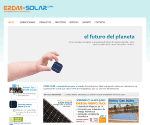 erdm-solar.org: .: ERDM SOLAR [inversión inteligente] - Página de inicio
Somos la primer fábrica de paneles solares en Latinoamérica y la primera en el mundo que utiliza 100% de energía limpia en sus procesos de laminación. En ERDM-SOLAR empleamos tecnología alemana para producir paneles solares de la más alta calidad y eficiencia, y cumplimos con los estándares más estrictos de calidad para asegurar la satisfacción de nuestros clientes. Nuestra línea de producción es totalmente automatizada y nuestro personal es altamente calificado. Conozca nuestros paneles solares y sepa porqué ERDM-SOLAR es una inversión inteligente. http://www.erdm-solar.com