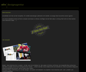 oliv.ch: oliv | designagentur
oliv, designagentur, malans, graubünden, schweiz, webdesign, grafik design, graphic design, gestaltung