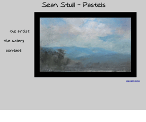 seanstull.com: Sean Stull Pastel Landscapes
Pastel Landscapes Gallery: exploration of nature through landscapes portraying subtle moods and forms