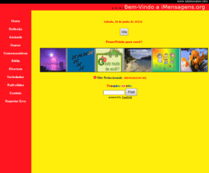 imensagens.org: iMensagens.org
Imensagens.org  oferece powerpoints variados