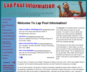 lappoolinformation.com: Lap Pool Home
A lap pool is the perfect exercise accessory. Get information about inground, above ground, indoor, fiberglass and vinyl lap pools. Plus learn about building your own lap pool.