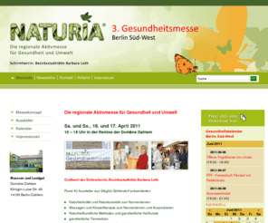 naturia-gesundheitsmesse.de: Startseite - Naturia Gesundheitsmesse
NATURIA Gesundheitsmesse Berlin Süd-West Regionale Aktivmesse Gesundheit Umwelt Naturheilkunde Medizin