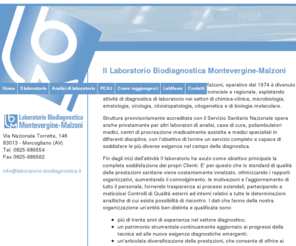 pca3-test.com: Laboratorio Biodiagnostica Montevergine-Malzoni
Il Laboratorio Biodiagnostica Montevergine Malzoni espleta attivit di diagnostica di laboratorio nei settori di chimica-clinica, microbiologia, ematologia, virologia, citoistopatologia, citogenetica e di biologia molecolare.