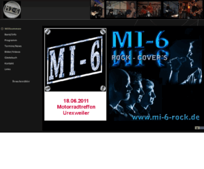 mi-6.biz: Willkommen
MI-6-Rock, Mi6, die Cover-Rockband aus St.Wendel,Covert Bands wie Rammstein, AC/DC, Metallica, Rage against the Machine, Die Ärzte, die Toten Hosen. Das Programm besteht fast jeweils um die Hälfte aus deutschem und englishsprachigem Prgramm. Gesangsparts werden von jedem der 3 Musiker übernommen.