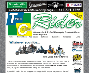 twincityrider.com: Twin Cities Rider Home Page
Minneapolis Saint Paul Twin Cities Rider