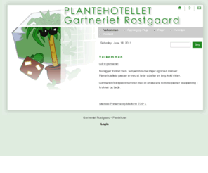 gartneriet-rostgaard.dk: Gartneriet Rostgaard - Plantehotel - Velkommen
Send dine planter på vinterferie i sikre rammer på plantehotel