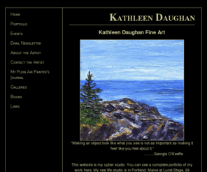 kathleendaughan.com: Kathleen Daughan Fine Art
Kathleen Daughan Fine Artist - Kathleen Daughan Fine Art