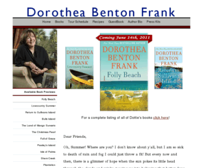 lowcountrytales.com: Dorothea Benton Frank
Welcome to Dorothea Benton Frank's Web Site. Please look around and preview my books.