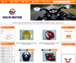 onurmotor.com: Onur Motor Motorsiklet Yedek Parçası
Onur motor, Mondial, Yamaha, Kawasaki, Honda, Suzuki, Kanuni, Zongshen, Modenas, TVS, Zealsun, Hyosung marka motosiklet yedek parçaları sunar. Motosiklet yedek parçasında geniş bir ürün gamına sahip olan onur motor, debriyaj balataları, silindir, krank, piston, akü, ayna, sinyal, ampul, aksesuar, zincir, bilya, buji, amortisör, karbüratör, eksoz, şanzıman dişlisi, fren balatası, lastik ve motosiklet modifiye yedek parçalarını stoklarında bulundurmaktadır. İthalatçı bir firma olan Onur Motor en uygun motosiklet yedek parça fiyatları ile Türkiye’ye hizmet vermektedir.