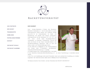 racketuniversitaet.com: Racket Universität
Die RacketSchule von Sven Schüler. Breitensport, Leistungsport, Lehre und Ausbildung - etwas für alle.