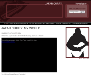 jafarcurry.com: JAFAR CURRY - WELCOME TO THE HOME OF SONGWRITER AND PRODUCER JAFAR CURRY - My World
This is real soul music.