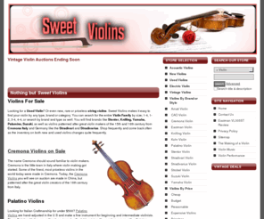 sweetviolins.com: Violins For Sale | String Violins | Buy Violins
Of all the Violin Stores, Sweet Violins is the place to find the best deals on new, used and vintage string violins. Find ANY model, year, brand or type. 