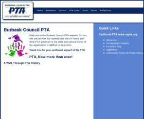 burbankcouncilpta.org: Burbank Council PTA: Welcome!
The mission of the California State PTA is to positively impact the lives of all children and families by representing our members and empowering and supporting them with skills in advocacy, leadership, and communication.