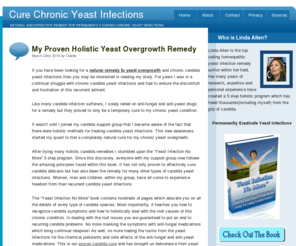 curechronicyeastinfections.com: Cure Chronic Yeast Infections | Permanent and Natural Remedy
The natural and effective remedy for permanently curing chronic yeast infections. There is no longer any need to resort to unhealthy and unnatural remedies.