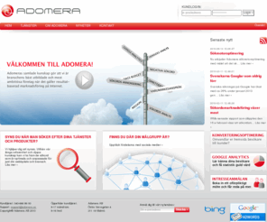 addomera.com: Adomera AB
Adomera AB erbjuder sökmotorsmarknadsföring via sponsrade länkar och varumärken på Internet