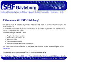 srfgavleborg.org: SRF Gävleborg
SRF Gvleborg - Ett lnsfrbund av Synskadades Riksfrbund.