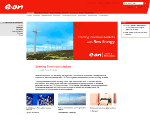 eonclimateandrenewables.mobi: E.ON - Power and Gas - About Us - E.ON Climate & Renewables - Overview
E.ON Climate & Renewables, headquartered in D