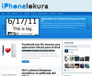 iphonelokura.com: iPhoneLokura.com | Noticias, Rumores, Tutoriales, Jailbreak, Apple
Descubre lo que puedes hacer con tu Dipositivo!