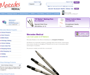 kppen.com: KP Markers distributed by Mercedes Medical
Mercedes Medical, Inc. is a privately held, woman-owned national medical distribution company located in Sarasota, Florida and is a two time winner of the Inc. 500 as one of America's fastest growing companies. Mercedes for 15 years has prided itself on being the low cost leader in the medical supply market. With a keen interest on efficiency and customer service as the basis of their distribution model, Mercedes has found success in providing physician and laboratory customers the absolute lowest price while refusing to sacrifice on service. Their unique direct marketing approach and refusal to conform to old model distribution ideas have helped Mercedes outshine the competition. Mercedes Medical is the national low cost leader for the procurement of quality medical supplies to the physician office and laboratory markets. We, at Mercedes Medical, guarantee at least a 10% savings over the competition. Customers can quickly access their special contract pricing and whether the product is in stock, with our fully integrated website. Customers also have access to an array of different accounting features, including receivables, past order history and order tracking information 24 hours a day, 7 days a week, with quick and easy navigation. For healthcare professionals who are new to Mercedes Medical, we offer our open ordering system where shoppers can access any product they want, quickly and effortlessly, and still remain confident that they are getting the best possible price. It is quick and easy to join! Whether it is Histology supplies, General Front Office, Vet or POL supplies, Mercedes is your one-stop shop. 