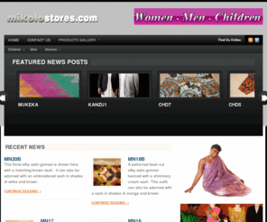 mikolostore.com: Welcome to Mikolo store
Mikolostore is a fresh and vibrant idea set up with a passion to promote Ugandan traditional wear and art and crafts.  It has been acclaimed for purveying high quality and chic clothes to appeal to all ages.