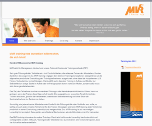 mvr-training.info: MVR
MVR Training ist das Unternehmen für Persönlichkeits- und Teamtrainings in den Bereichen Management, Verkauf, Kundenbetreuung, Rhetorik. Unser Motto: Chancen nutzen.