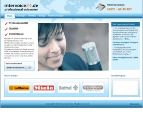 intervoice24.com: intervoice24.de - Sprecheragentur und Tonstudio - Sprecher, Sprecherinnen, Native Speaker, Offsprecher und Werbesprecher buchen Sie bei uns 
Professionelle Sprecher finden Sie hier.