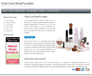 mysheer.com: Sheer Cover Mineral Foundation by Leeza Gibbons - MySheer.com
Sheer Cover mineral foundation and beauty enhancer allows Sheer Cover to naturally make you look healthier.