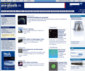 pro-physik.de: pro-physik.de - das Physikportal
Aktuelle Meldungen zur Physik, Jobs, Termine, Physik Journal etc. pro-physik ist eine Initiative von Deutsche Physikalische Gesellschaft und Wiley-VCH.