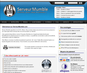 serveurmumble.net: Serveur Mumble - Location de serveurs Mumble
Location de serveurs mumble à moindre prix. Activation immédiate. A partir de 0.05 euros / slot.