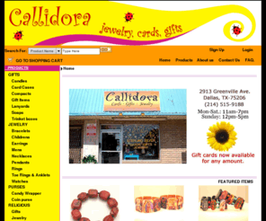 callidoragifts.com: Callidora Gifts : Jewelry, Cards, & Gifts
Callidoragifts.com is a retail jewelry outlet carrying custom designed jewelry pieces such as ankle bracelets, charms, bracelets, earrings, necklaces, pendants, rings, and wide range of gift items.