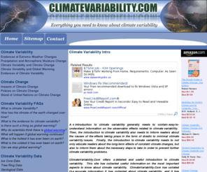 climatevariabilty.com: Climate Variabilty and Change - Ice Core, Tree Rings and Geologic Evidence
ClimateVaribility.Com offers a detailed and useful introduction to climate variability issues.  This site also provides accurate information on more advanced climate variability subjects.