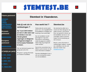 stemtest.com: Stem Test - verkiezingen 2004 voor Vlaams parlement en Europees parlement - stemtest
stemtest.be - overzicht van stemmogelijkheden in Vlaanderen 