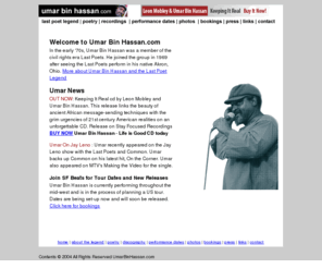 umarbinhassan.com: Umar Bin Hassan.com
Official Site for the Legendary Last Poet: Booking Info, Photos, Discography, Performance Dates