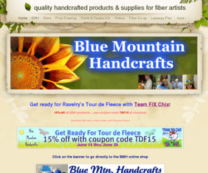 bluemountainhandcrafts.com: HOME
Blue Mountain Handcrafts because a fiber addiction is cheaper than bail.... handspun yarn, caddy sax project bags, wool combs and hackles, hook and needle cases, hand dyed combed top and roving, fleece, batts
