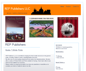 reppublishers.com: REP Publishers - Childrens Books - Memoirs - Prints - T-Shirts
REP Publishers, Childrens Books, Autobiographies, Prints and T-Shirts. 