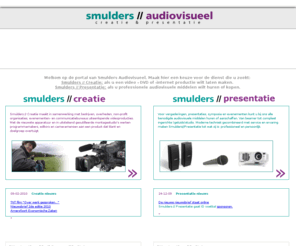 smuldersaudiovisueel.com: Smulders Creatie en Presentatie videoproducties Amersfoort, audiovisueel en faciliteiten
internetfilms promotiefilm videoproducties 