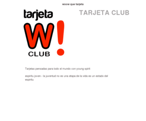 tarjetaclub.com: TARJETAS CLUB DE AMIGOS
Tarjetas pensadas para todo el mundo, young spirit (espiritu joven). la juventud no es una etapa de la vida es un estado del espiritu