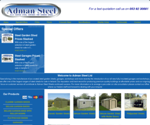 admansolutions.com: Sheds, Steel Sheds, Garden Sheds by Adman Steel Ltd.
The leading manufacturer of customised Steel Sheds, Steel Garages, Steel Storage Sheds, Steel Garden Sheds in the South East of Ireland.