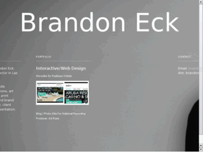 brandoneckdesign.com: Brandon Eck Design
Brandon Eck Design, Art Director, Web Designer, Graphic Designer, Freelance