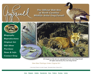 gregfarrell.com: Greg Farrell Wildlife Artist
The Official web site of Wildlife Artist Greg Farrell. Greg paints wildlife art from his studio in Davidson County, North Carolina. View Hi-Resolution images of his work and place your order online.