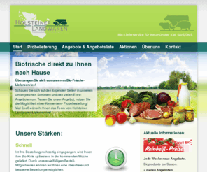 holsteinerlandwaren.de: Holsteiner Landwaren Lieferservice - Bio-Lieferservice fr Neumnster Kiel Sdl/stl.
Unsere Stärken: