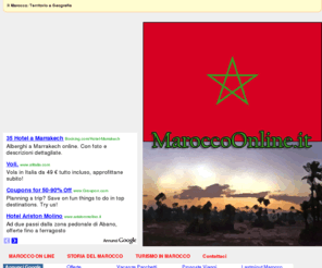 maroccoonline.it: MAROCCO ON LINE .IT - Il Marocco
Portale dedicato allo stato del Marocco, al suo territorio, alla geografia, alla storia ed alle incredibili bellezze delle sue terre tra mare e deserto.