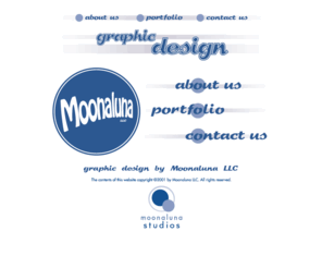 moonaluna.net: Moonaluna | Freelance Graphic Design
Moonaluna Freelance Graphic Design creates materials that effectively and creatively portray your image, products and services to your market. We provide an assortment of services to our clients, which include both large and small companies, non-profit organizations and individuals.