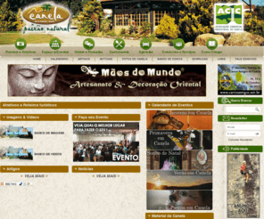 canelaturismo.com.br: Canela Turismo Canela Turismo Serra Gaúcha - Brasil - Guiade hotéis e pousadas em Canela, RS
Portal Canela Turismo, cidade da serra gaúcha no Rio Grande do Sul, a 7Km de Gramado, guia completo de hotéis e pousadas, eventos, gastronomia, comércio, ecoturismo e atrativos turísticos. Canela, RS.