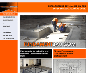 fundamentbau.com: Maschinenfundamente, Fundamente, Fundamentbau, Fundamentplanung für Gewerbebau, Industriebau aus Stahl und Beton - FUNDAMENTBAU RB Reichenbach
Maschinenfundamente, Fundament, Fundamente, Fundamentbau von der Fundamentplanung bis zur Bauabnahme, für Gewerbebau, Industriebau, Landwirtschaft und Bahn, Fundamente aus Stahl und Beton für Maschinen, technische Anlagen. Einzelfundamente, Streifenfund