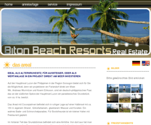 bitonbeach.com: Bitonbeach Resorts Grundstücke auf den Philippinen - Das Areal
Immobilie auf den Phillippinen erwerben. Auf den Biton Beach Resorts in der Nähe von Luzon können Sie sich ein Grundstück Ihrer Wahl aussuchen. Ideal für Aussteiger oder als Altersruhesitz. Noemi Ericsson und Andreas Wurmitzer beraten Sie gerne.